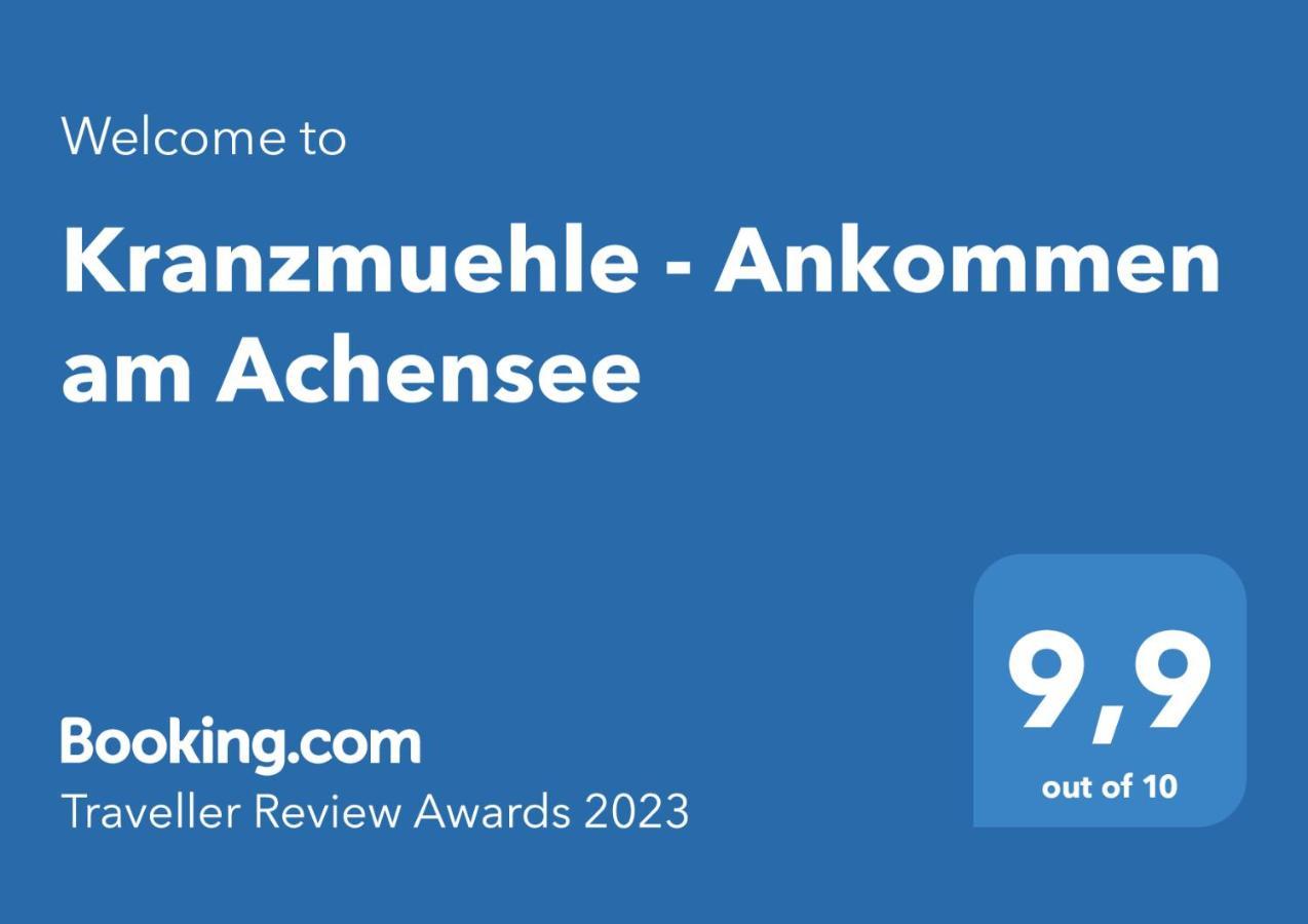 Kranzmuehle - Ankommen Am Achensee Achenkirch Ngoại thất bức ảnh